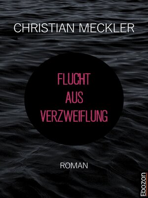 cover image of Flucht aus Verzweiflung